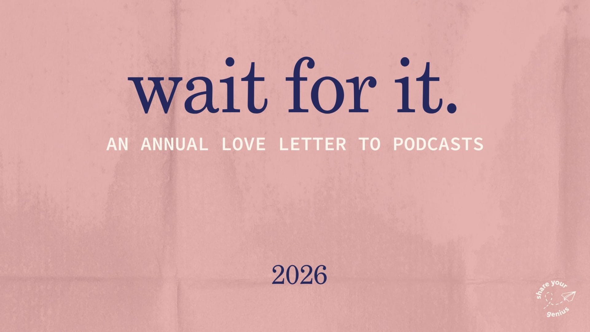 Wait For It by share your genius