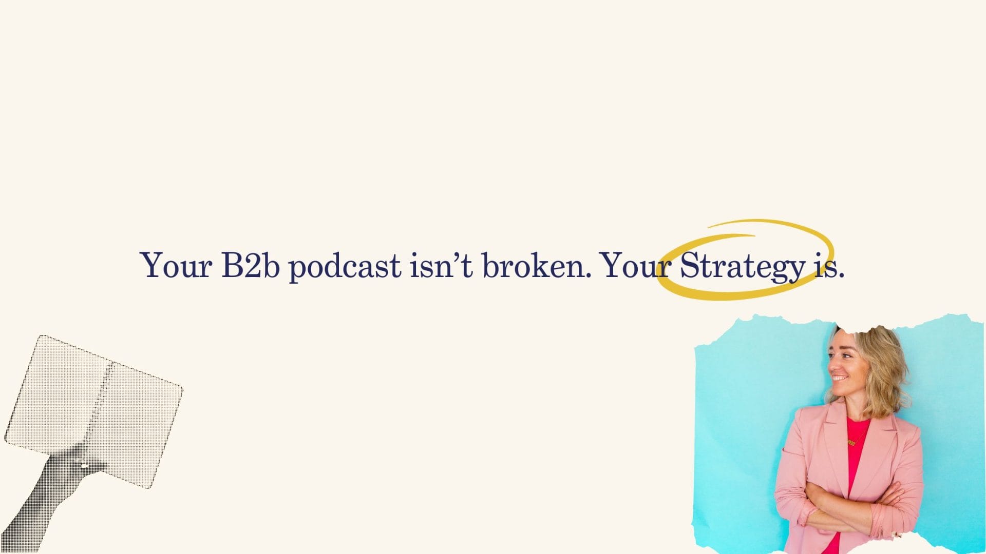 b2b podcast strategy