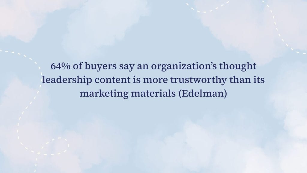 Why thought leadership is more powerful than marketing materials