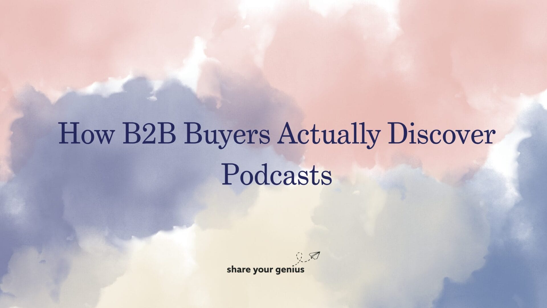 How B2B Buyers Actually Discover Podcasts