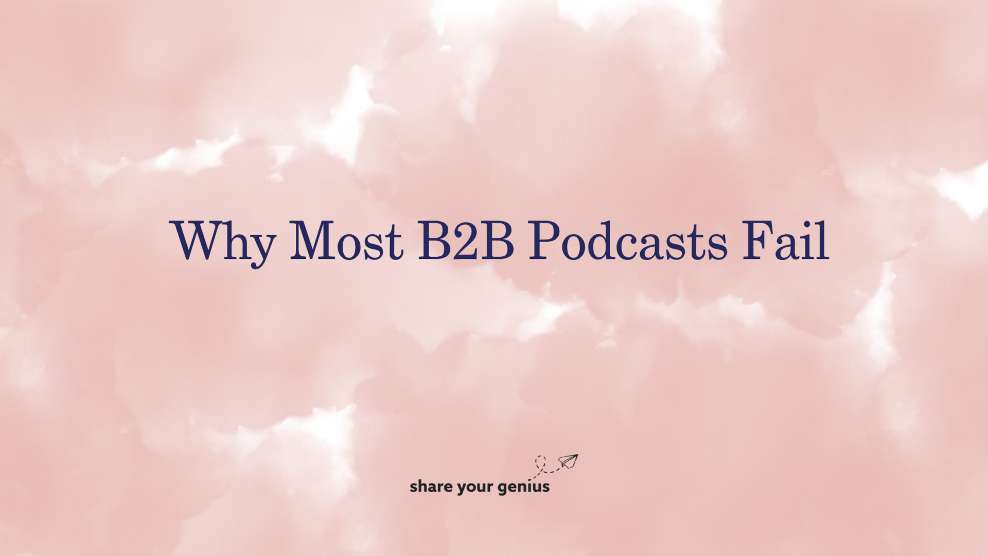 b2b podcast success guide